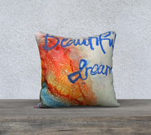 Load image into Gallery viewer, Beautiful Dream Pillow Case